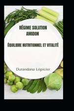 Régime Solution Amidon af Durandana LÃ©picier