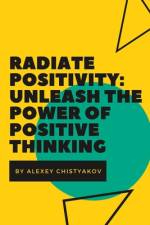 Radiate Positivity af Alexey Chistyakov