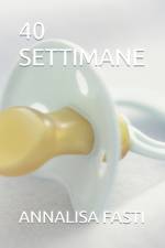40 Settimane af Annalisa Fasti