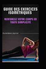 Guide des Exercices Isométriques af Durandana LÃ©picier