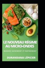 Le Nouveau Régime au Micro-ondes af Durandana LÃ©picier