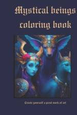 Mystical beings coloring book af AndrÃ©s Gonzalez