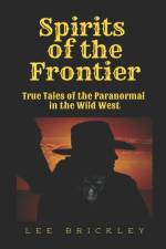 Spirits of the Frontier af Lee Brickley