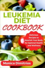 Leukemia Diet Cookbook af Monica Dimitrios