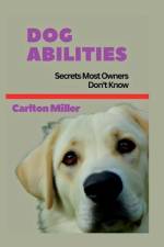 Dog Abilities af Carlton Miller