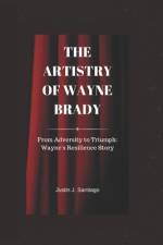 The Artistry of Wayne Brady af Justin J Santiago