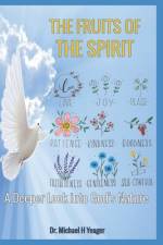 The Fruits of the Spirit af Michael H Yeager