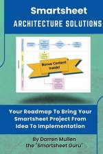 Smartsheet Architecture Solutions af Darren Mullen
