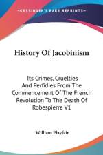 History Of Jacobinism af William Playfair