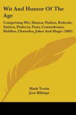 Wit And Humor Of The Age af Mark Twain