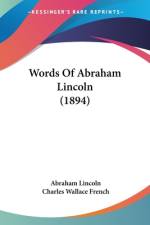 Words Of Abraham Lincoln (1894) af Abraham Lincoln