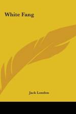 White Fang af Jack London