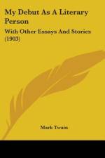 My Debut As A Literary Person af Mark Twain