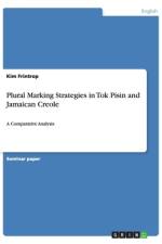 Plural Marking Strategies in Tok Pisin and Jamaican Creole af Kim Frintrop