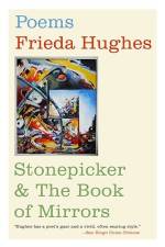 Stonepicker & the Book of Mirrors af Frieda Hughes
