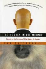 The Monkey in the Mirror af Ian Tattersall