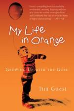 My Life in Orange af Tim Guest