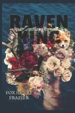 Raven King af Fox Henry Frazier