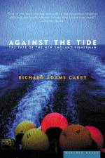 Against the Tide af Richard Adams Carey