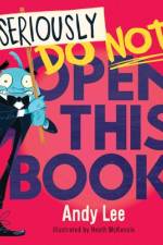 Seriously, Do Not Open This Book af Andy Lee