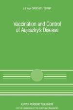 Vaccination and Control of Aujeszky's Disease af J. T. van Oirschot