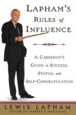 Lapham's Rules of Influence af Lewis Lapham