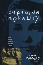 Pursuing Equality af Linda Kealey