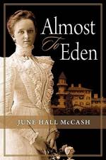 Almost to Eden af June Hall McCash
