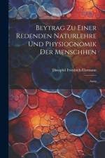 Beytrag Zu Einer Redenden Naturlehre Und Physiognomik Der Menschhen af Theophil Friedrich Ehrmann