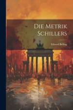 Die Metrik Schillers af Eduard Belling