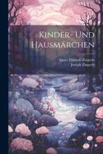 Kinder- Und Hausmärchen af Ignaz Vinzenz Zingerle