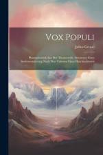 Vox Populi af Julius Grosse