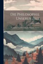 Die Philosophie Unserer Zeit af Julius Schaller