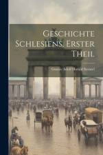 Geschichte Schlesiens, Erster Theil
