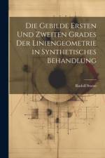 Die Gebilde Ersten Und Zweiten Grades Der Liniengeometrie in Synthetisches Behandlung af Rudolf Sturm
