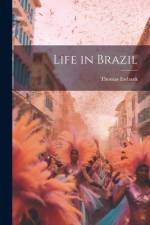 Life in Brazil af Thomas Ewbank