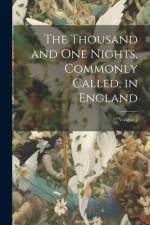 The Thousand and One Nights, Commonly Called, in England; Volume 2 af Anonymous