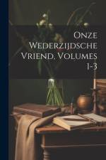Onze Wederzijdsche Vriend, Volumes 1-3 af Anonymous
