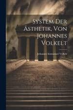 System Der Ästhetik, Von Johannes Volkelt af Johannes Immanuel Volkelt