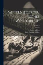 Mittelniederdeutsches Wörterbuch; Volume 4 af August LÃ¼bben