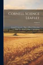 Cornell Science Leaflet; Volume 8 af New York State College Of Agriculture