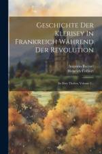 Geschichte Der Klerisey In Frankreich Während Der Revolution