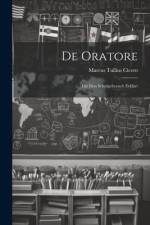 De Oratore af Marcus Tullius Cicero