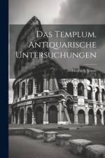 Das Templum. Antiquarische Untersuchungen af Heinrich Nissen