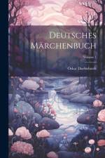 Deutsches Märchenbuch; Volume 1 af Oskar Daehnhardt