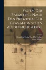System der Raumlehre Nach den Prinzipien der Grassmann'schen Ausdehnungslehre af Victor Schlegel