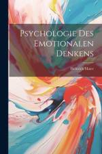 Psychologie Des Emotionalen Denkens