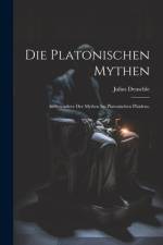 Die platonischen Mythen af Julius Deuschle