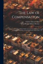 The Law of Compensation af John Hutton Balfour Browne