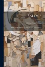 Salons; Bilder gesellschaftlicher Kultur aus fünf Jahrhunderten; Volume 1 af Valerian Hugo Tornius